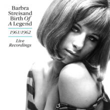 STREISAND BARBRA  - CD BIRTH OF A LEGEND - LIVE