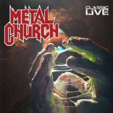 METAL CHURCH  - CD CLASSIC LIVE