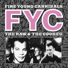 FINE YOUNG CANNIBALS  - VINYL RAW AND THE.. -COLOURED- [VINYL]