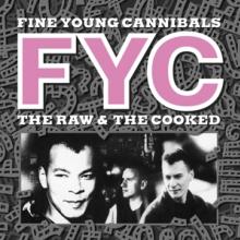 FINE YOUNG CANNIBALS  - 2xCD RAW AND THE COOKED [DIGI]