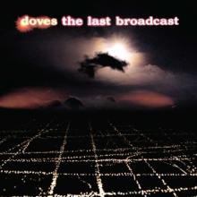 DOVES  - 2xVINYL LAST BROADCAST -HQ- [VINYL]