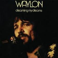 JENNINGS WAYLON  - CD DREAMING MY DREAMS