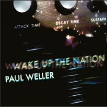 WELLER PAUL  - CD WAKE UP THE NATION - 10TH ANNIVERSARY