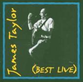 TAYLOR JAMES  - CD BEST LIVE -17TR-
