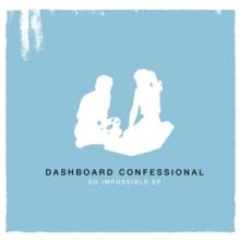 DASHBOARD CONFESSIONAL  - VINYL SO IMPOSSIBLE -10/HQ- [VINYL]