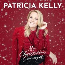 KELLY PATRICIA  - CD MY CHRISTMAS CONCERT