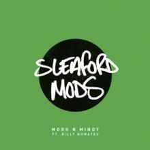 SLEAFORD MODS  - SI MORK N MINDY /7
