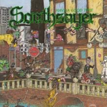 SOOTHSAYER  - CD HAVE A GOOD.. -REISSUE-