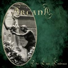 ARCANA  - CD LAST EMBRACE -REISSUE-