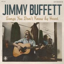 BUFFETT JIMMY  - CD SONGS YOU DONT KNOW BY HEART