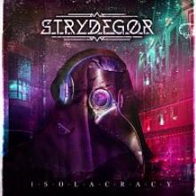 STRYDEGOR  - CD ISOLACRACY