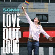 SONIA DISAPPEAR FEAR  - VINYL LOVE OUT LOUD [VINYL]