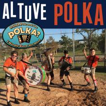 POLISH PETE & THE POLKA?  - SI ALTUVE POLKA /7