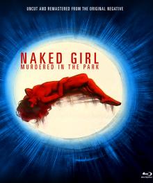 FEATURE FILM  - BR NAKED GIRL MURDERED IN THE PARK