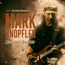MARK KNOPFLER  - CD+DVD GREATEST HITS LIVE