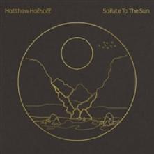 HALSALL MATTHEW  - CD SALUTE TO THE SUN
