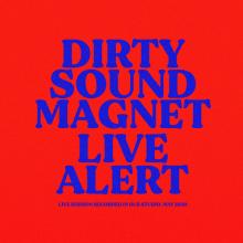 DIRTY SOUND MAGNET  - VINYL LIVE ALERT [VINYL]