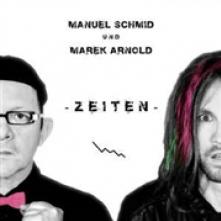 SCHMID MANUEL & MAREK AR  - CD ZEITEN
