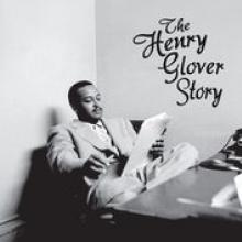 GLOVER HENRY  - 4xCD HENRY GLOVER STORY