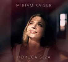 KAISER MIRIAM  - CD HORUCA SLZA