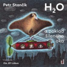 STANCIK PETR  - CD H2O A POKLAD SILENEHO OKA