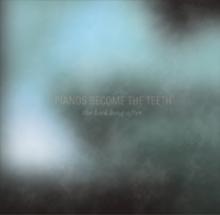 PIANOS BECOME THE TEETH  - VINYL LACK LONG AFTER [VINYL]