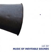 LUC EX ASSEMBLEE  - CD MUSIC OF INEVITABLE SOUND