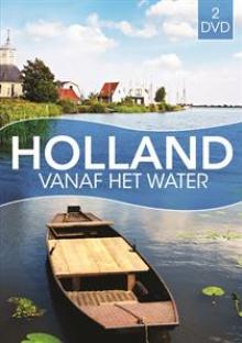 DOCUMENTARY  - 2xDVD HOLLAND VANAF HET WATER