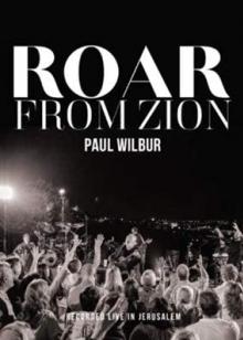 WILBUR PAUL  - DVD ROAR FROM ZION