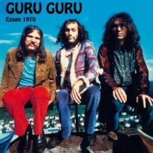 GURU GURU  - CD LIVE IN ESSEN 1970