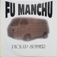 FU MANCHU  - SI PICK-UP SUMMER /7
