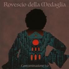 ROVESCIO DELLA MEDAGLIA  - CD CONTAMINAZIONE 2.0