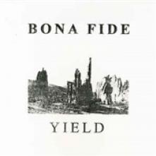 BONA FIDE  - VINYL YIELD [LTD] [VINYL]