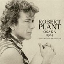 ROBERT PLANT  - CD OSAKA 1984