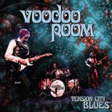 VOODOO ROOM  - CD TENSION CITY BLUES