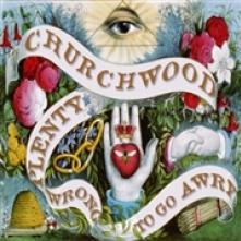 CHURCHWOOD  - CD PLENTY WRONG TO GO AWRY
