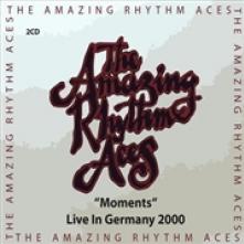 AMAZING RHYTHM ACES  - 2xCD MOMENTS - LIVE IN GERMANY 2000