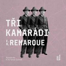 REMARQUE ERICH MARIA  - CD TRI KAMARADI (MP3-CD)