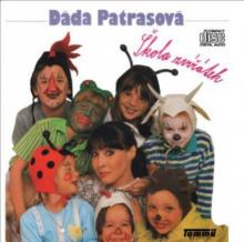 PATRASOVA DADA  - CD SKOLA ZVIRATEK