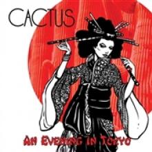 CACTUS  - CD AN EVENING IN TOKYO