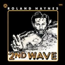 HAYNES ROLAND  - VINYL SECOND WAVE -REISSUE- [VINYL]
