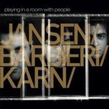 JANSEN / BARBIERI / KARN  - 2xVINYL PLAYING IN A..