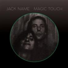 JACK NAME  - VINYL MAGIC TOUCH [VINYL]