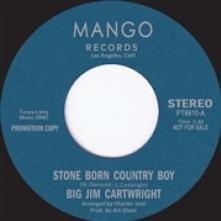 CARTWRIGHT BIG JIM  - SI STONE BORN COUNTRY BOY /7