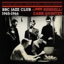RENDELL DON & CARR IAN  - CD BBC JAZZ CLUB SESSIONS..