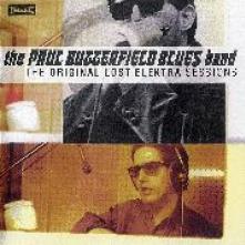 BUTTERFIELD BLUES BAND  - CD ORIGINAL LOST ELEKTRA SESSIONS
