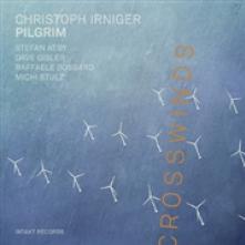 IRNIGER CHRISTOPH & PILGRIM  - CD CROSSWINDS