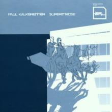 KALKBRENNER PAUL  - CD SUPERIMPOSE