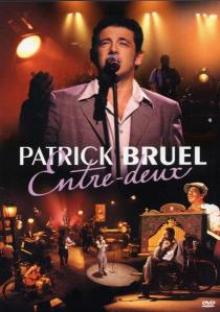 BRUEL PATRICK  - DVD ENTRE DEUX / PAL/ALL REGIONS