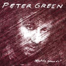 GREEN PETER  - CD WHATCHA GONNA DO?..